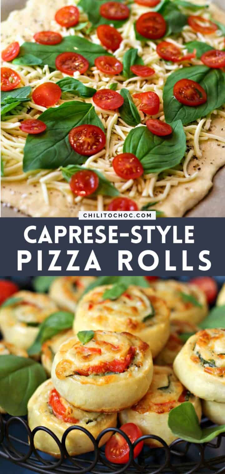 Pinterest collage for Caprese Pizza Rolls.