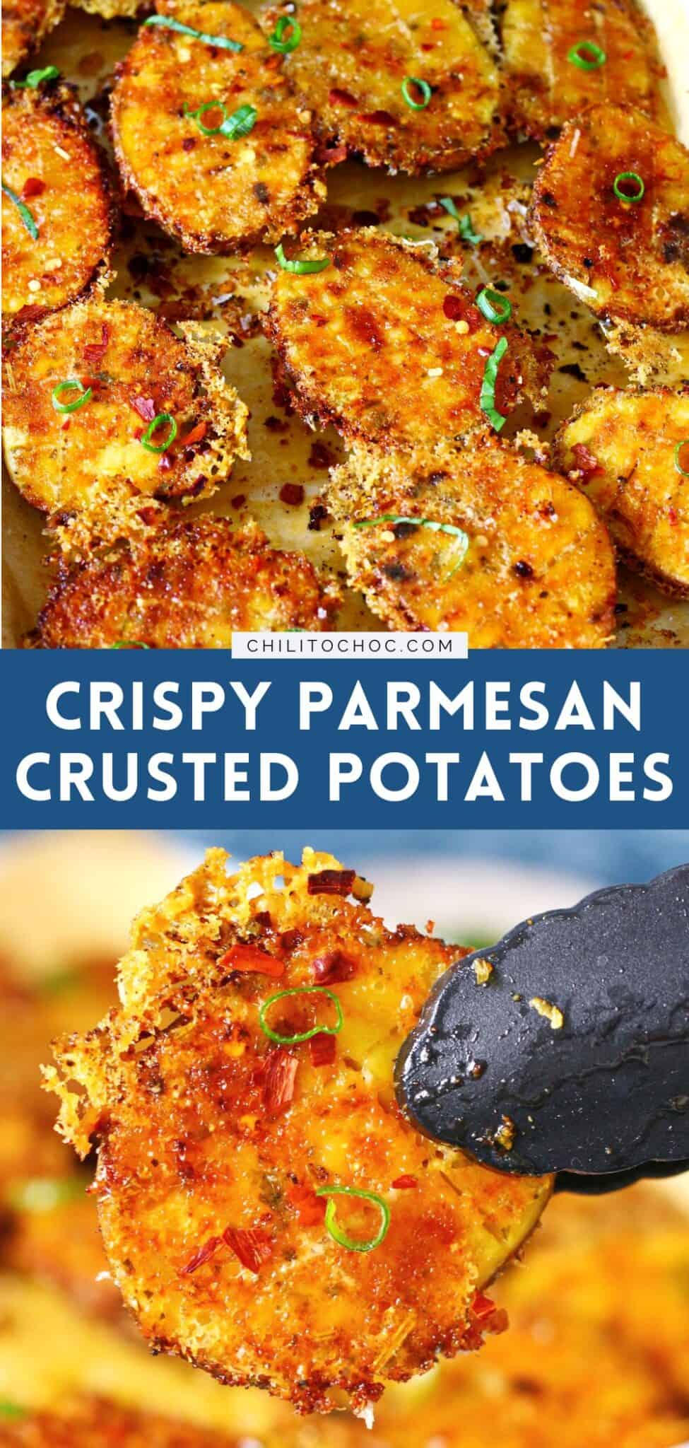 Crispy Parmesan Crusted Potatoes - Chili to Choc