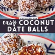 Pinterest collage for no bake easy coconut date balls.